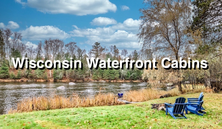 Wisconsin Waterfront Cabin Rentals